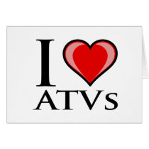 I Love ATVs Greeting Cards