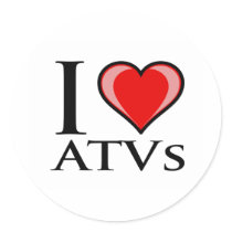 I Love ATVs Round Sticker
