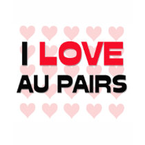 I LOVE AU PAIRS t-shirts
