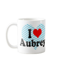 I love Aubrey Coffee Mugs
