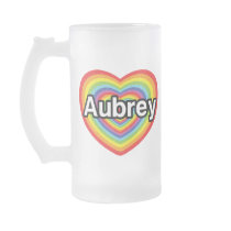 I love Aubrey, rainbow heart Mug