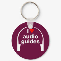 I Love Audio Guides keychains by FunnySillyShirts I Love Audio Guides keychains