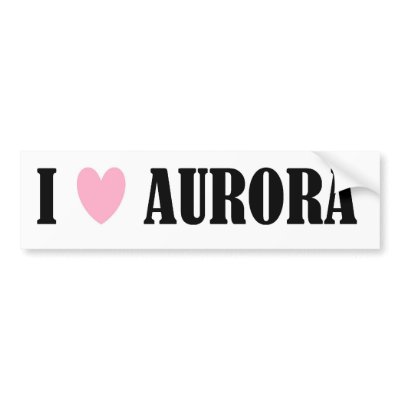 I LOVE AURORA BUMPER STICKER