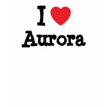 I love Aurora heart T-Shirt by funnycustomtshirts I love Aurora heart T-Shirt