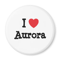 I love Aurora heart T-Shirt magnets by funnycustomtshirts I love Aurora heart T-Shirt magnets