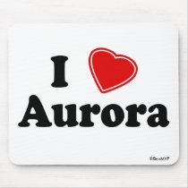I Love Aurora mousepads by Rep_Yo_City I Love Aurora mousepads