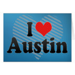 I Love Austin Card