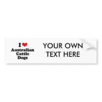 I Love Australian Cattle dogs Bumper Stickers