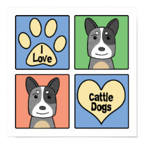I Love Australian Cattle Dogs posters