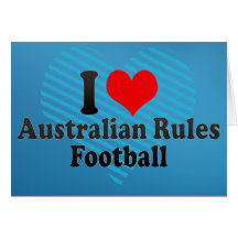 I love Australian Rules Football Greeting Cards