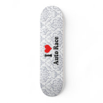 I love Auto Race Skate Board