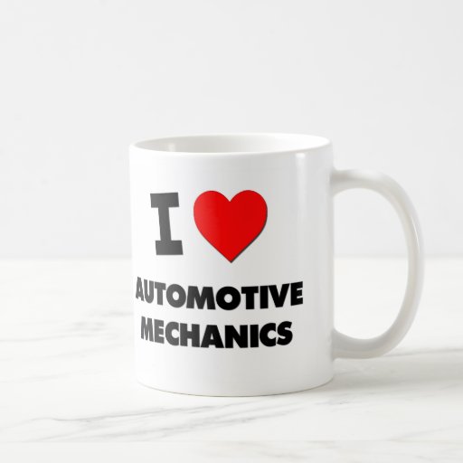 I Love Automotive Mechanics Mug