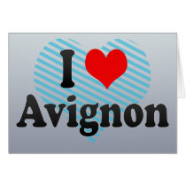I Love Avignon, France Card