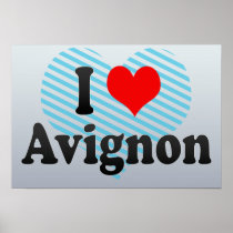 I Love Avignon, France Poster