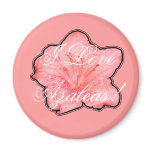 I Love Azaleas! Fridge Magnets