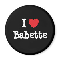 I love Babette heart T-Shirt magnets by funnycustomtshirts I love Babette heart T-Shirt magnets