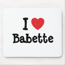 I love Babette heart T-Shirt mousepads