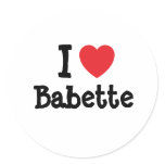 I love Babette heart T-Shirt Round Stickers