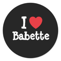 I love Babette heart T-Shirt Stickers