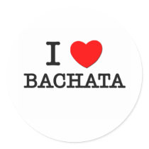 I Love Bachata Round Stickers