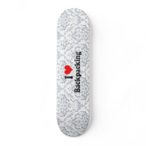 I love Backpacking Skate Board Decks