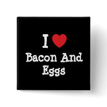 I love Bacon And Eggs heart T-Shirt buttons by funnycustomtshirts I love Bacon And Eggs heart T-Shirt buttons