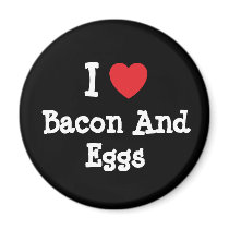 I love Bacon And Eggs heart T-Shirt magnets by funnycustomtshirts I love Bacon And Eggs heart T-Shirt magnets