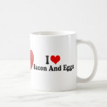 I Love Bacon And Eggs Mugs