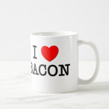 I Love BACON ( food ) Coffee Mugs