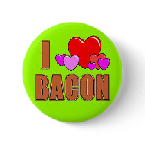 I Love Bacon I Heart Bacon Fun Bacon Design buttons by greenbaby I Love Bacon I Heart Bacon Fun Bacon Design buttons
