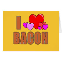 I Love Bacon I Heart Bacon Fun Bacon Design Greeting Cards