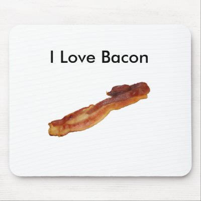 I Love Bacon Mousepad by Nounos_Son