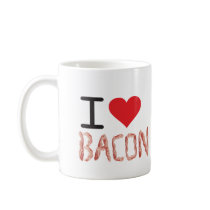 I Love Bacon Coffee Mugs