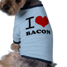 I love bacon pet clothing