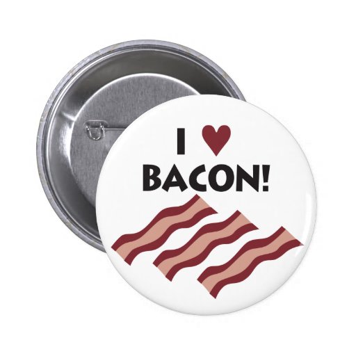 I Love Bacon Pin