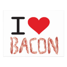I Love Bacon Postcard