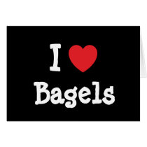 I love Bagels heart T-Shirt Greeting Card