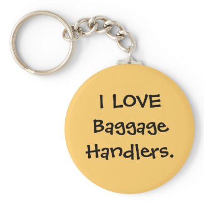 Baggage  on Love Baggage Handlers Luggage Tag Keychains From Zazzle Com