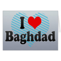 I Love Baghdad, Iraq Greeting Card