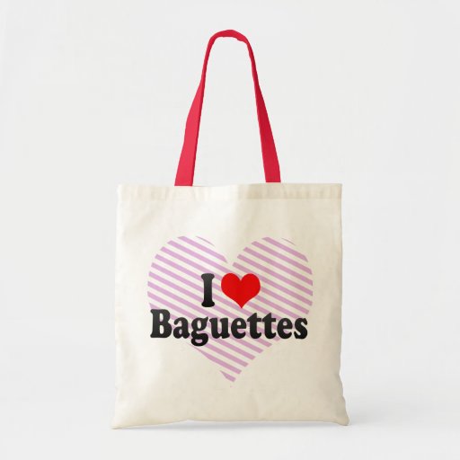 I Love Baguettes