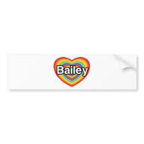 I love Bailey, rainbow heart Bumper Stickers