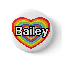 I love Bailey, rainbow heart Pinback Buttons