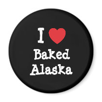 I love Baked Alaska heart T-Shirt magnets by funnycustomtshirts I love Baked Alaska heart T-Shirt magnets
