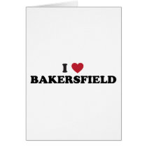 I Love Bakersfield California Cards