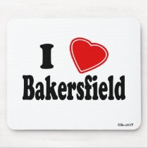 I Love Bakersfield mousepads by Rep_Yo_City I Love Bakersfield mousepads