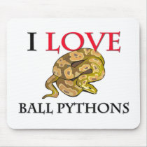 I Love Ball Pythons mousepads by tshirtshirts I Love Ball Pythons mousepads