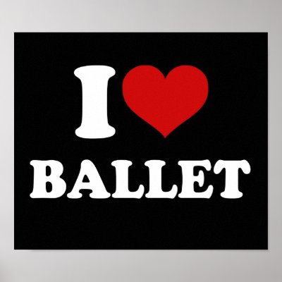 I Love Ballet Print