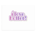 I Love Ballet T-shirts and Gifts Post Card