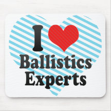 I Love Ballistics Experts Mouse Pad
