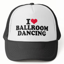 I love Ballroom dancing Hat